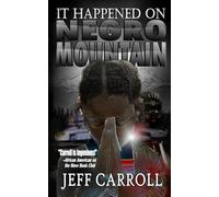It Happened on Negro Mountain