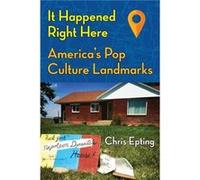 It Happened Right Here by Chris Epting Chris Epting (Auteur)