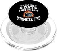 It Has Been 0 Days Since Our Last Dumpster Fire - PopSockets PopGrip pour MagSafe