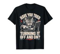 IT Help Desk Cat Avez-Vous essayé de l'éteindre et de l'allumer T-Shirt Graphique avec Valeur