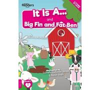 It Is A... And Big Fin And Fat Ben