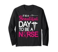 It is A Beautiful Day to Be A Nurse Funny Nurses Manche Longue