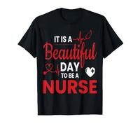 It is A Beautiful Day to Be A Nurse Funny Nurses T-Shirt Graphique avec Valeur