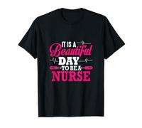It is A Beautiful Day to Be A Nurse Funny Nursing Nurses T-Shirt Graphique avec Valeur