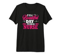 It is A Beautiful Day to Be A Nurse Funny Nursing Nurses T-Shirt Haut de Gamme