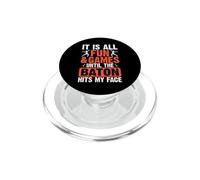 It is All Fun and Games Until The Baton Hits My Face PopSockets PopGrip pour MagSafe