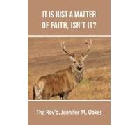 It Is Just A Matter Of Faith, Isn't It?