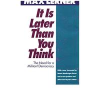It Is Later Than You Think