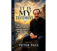 IT IS MY TESTIMONY
