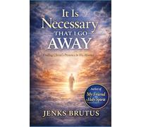 It Is Necessary That I Go Away: How Christ’s Departure Made His Life Available to All