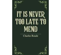It Is Never Too Late to Mend: A Victorian Thriller of Sin and Salvation