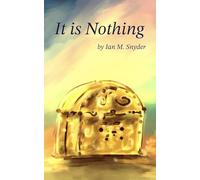 It Is Nothing