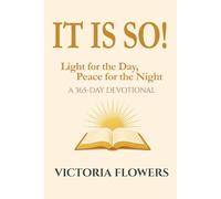 IT IS S0: Light for the Day, Peace for the Night: A Year of Morning and Evening Scriptures