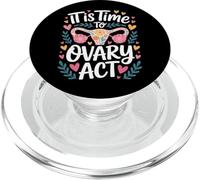 It is Time to Ovary Act Reproductive Jokes Puns - PopSockets PopGrip pour MagSafe