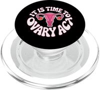 It is Time to Ovary Act Reproductive Jokes Puns - PopSockets PopGrip pour MagSafe