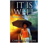 It Is Well: Embracing God's Peace During Life's Storms