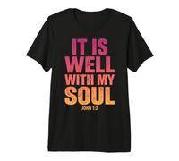 It is Well with My Soul John 1 2 Verse biblique T-Shirt Haut de Gamme