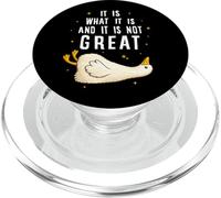 It is What it is and it is Not Great Funny Silly Goose Meme PopSockets PopGrip pour MagSafe