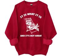 « It Is What It Is And Its Not Great Sweatshirt, It Is What It Is And Its Not Great, Funny Shirts Women Man », bordeaux, M