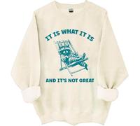 « It Is What It Is And Its Not Great Sweatshirt, It Is What It Is And Its Not Great, Funny Shirts Women Man », Khika., L