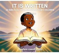 It is Written: Biblical Declarations for Children Version 1