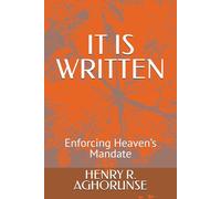 IT IS WRITTEN: Enforcing Heaven’s Mandate