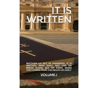 It Is Written: Volume I