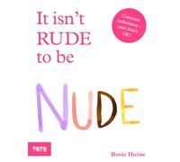 It Isn't Rude to be Nude (Paperback) /anglais
