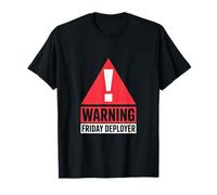 IT Joke Warning Friday Deployer Developer Humor T-Shirt