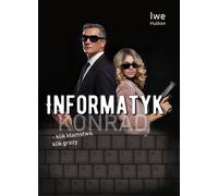 IT - le clic du mensonge, le clic de l'horreur. Partie II - Konrad (Buch auf Polnisch)