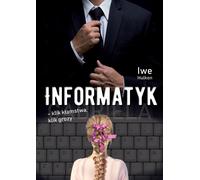 IT - le déclic du mensonge, le déclic de l'horreur Iwe Hulkon (Buch auf Polnisch)