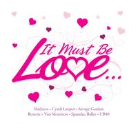 It Must Be Love [Import]