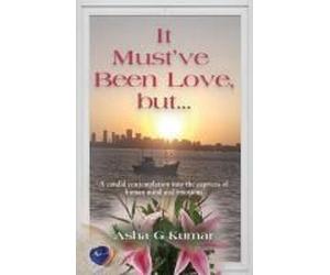 It Must've Been Love, But...