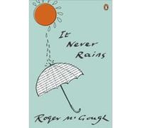 It Never Rains Mcgough, Roger (Auteur)