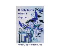 It Only Hurts When I Rhyme