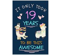 It Only Took 19 Years To Be This Awesome: Sketchbook Simple And Elegant 100 Pages (6 X 9) Funny 19th Birthday Gift For Girls
