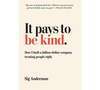 It Pays To Be Kind
