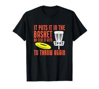 It Puts It in The Basket Disc Golf Funny Disc Golfeur T-Shirt Graphique avec Valeur