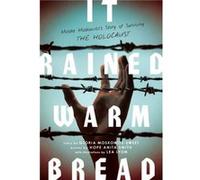 It Rained Warm Bread by Hope Anita Smith Gloria Moskowitz-Sweet Hope Anita Smith (Auteur)
