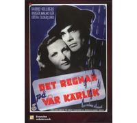 It Rains on Our Love ( Det regnar på vår kärlek ) ( Man with an Umbrella )