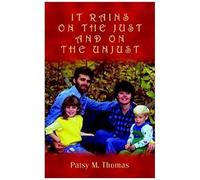 It Rains On The Just And On The Unjust