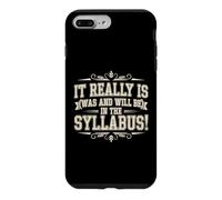 It Really is in The Syllabus Salle de es Enseignants Coque pour iPhone 7 Plus/8 Plus
