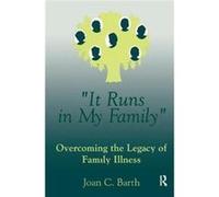 It Runs In My Family Joan C Barth, (Auteur)