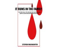 It Runs In the Family: The Celtic Curse: The Lifestyle, Diet and Supplement Guide for Peak Health with Hemochromatosis