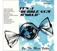 It S a Bubble Gum World