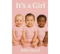 It’s A Girl: The Essential World Baby Name Book for Expecting Parents