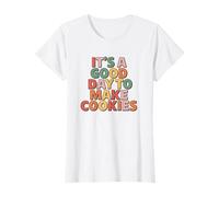 It’s a Good Day to Make Cookies Baking T-Shirt T-Shirt