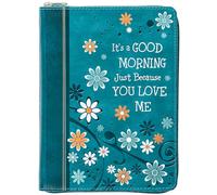 It’s a Good Morning Just Because You Love Me: 365 Daily Devotions