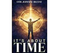 It’s About Time: Time is Now