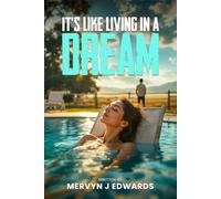 It’s Like Living in a dream